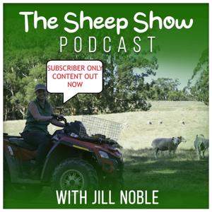 The Sheep Show podcast by Jill Noble