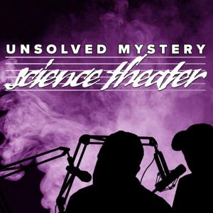 Unsolved Mystery Science Theater