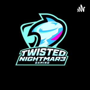 Twisted Nightmar3 Podcast