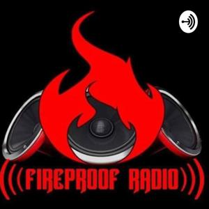 Fireproof Radio Podcast