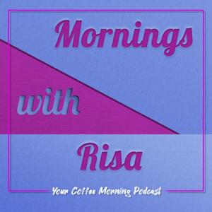 Morning's With Risa