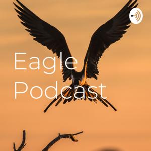 Eagle Podcast