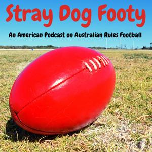 Stray Dog Footy - An American Podcast on Australian Rules Football