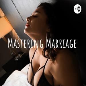 Mastering Marriage