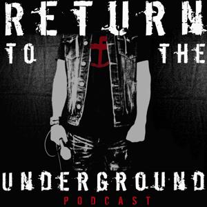 Return To The Underground