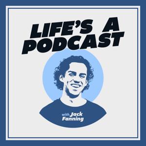 Life's A Podcast