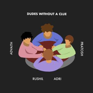 Dudes Without A Clue