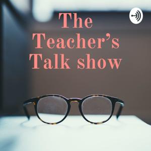 The Teacher's Talk show