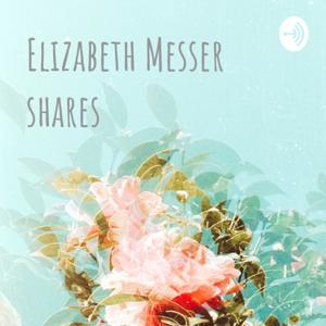 Elizabeth Messer shares