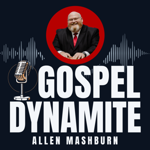 Gospel Dynamite with J. Allen Mashburn