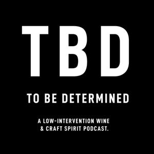 TBD: Low-intervention Wine & Craft Spirits