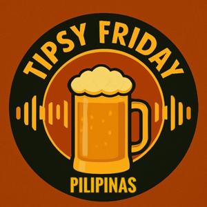 Tipsy Friday (Podcast)