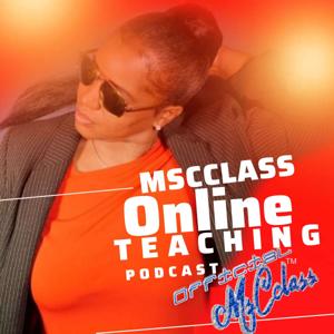 MsCclass Online Teaching Podcast