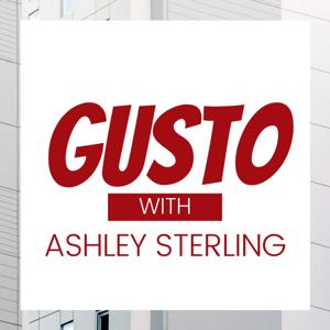 Gusto with Ashley Sterling