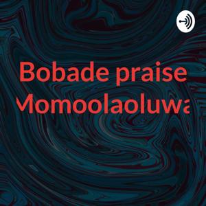 Bobade Praise Momoolaoluwa