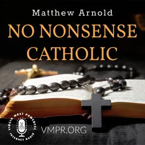 No Nonsense Catholic by Matthew Arnold