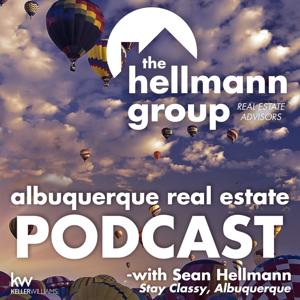 Albuquerque Real Estate Podcast with Sean Hellmann