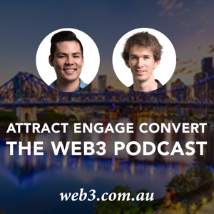 Attract, Engage, Convert - The Web3 Podcast