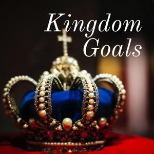 Kingdom~Goals