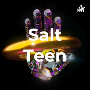 Salt Teen
