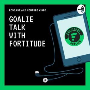 Fortitude Goalie Talk