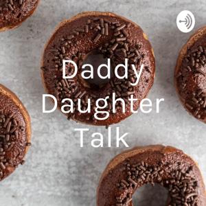 Daddy Daughter Talk