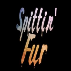 Spittin'Fur