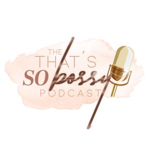 That’s So Bossy Podcast
