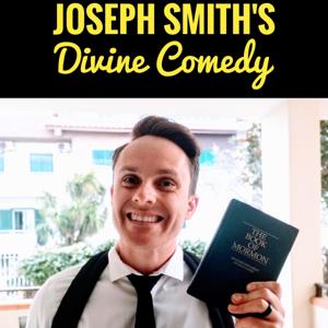 Joseph Smith's Divine Comedy