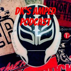 DK's Amped Podcast