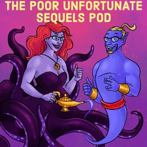 The Poor Unfortunate Sequels Pod