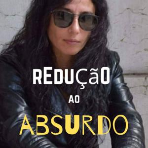 redução ao absurdo - podcast