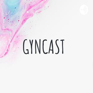 GYNCAST