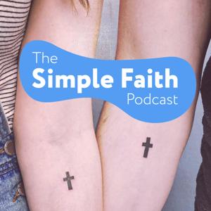 The Simple Faith Podcast