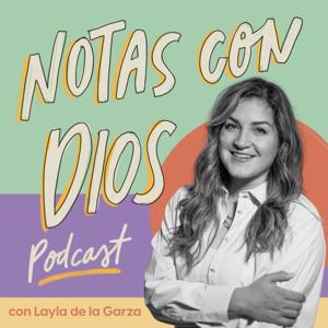 Notas con Dios by Layla de la Garza