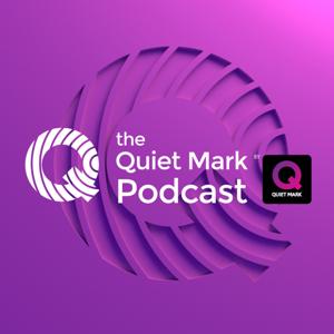 The Quiet Mark Podcast