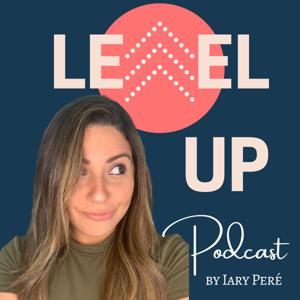 LEVEL UP con Iary Peré