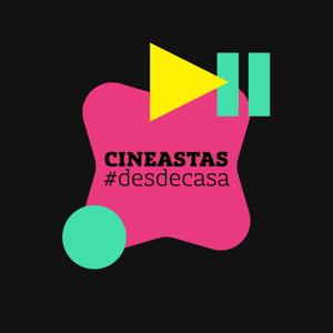 Cineastas #DesdeCasa