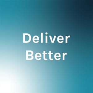 Deliver Better