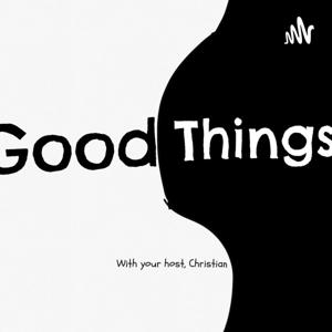 Good Things