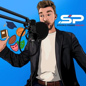 Steven A. Fraser Podcast - Sports, Education & Entertainment