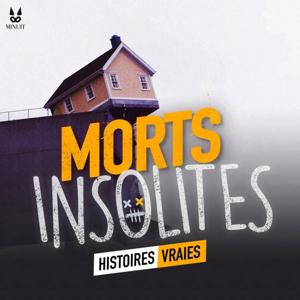 Morts Insolites • Histoires Vraies by Studio Minuit