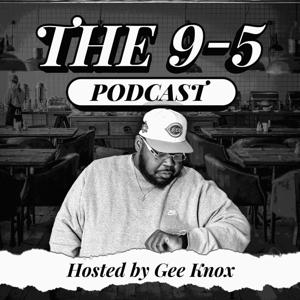 The 9-5 Podcast