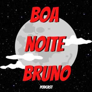 Boa Noite, Bruno