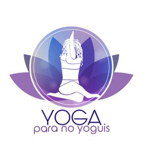 Yoga para No Yoguis