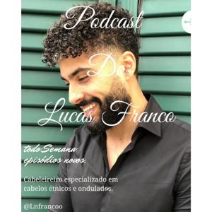 Podcast do Lucas Franco