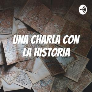 Una Charla con la Historia