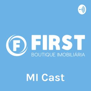 M.I Cast - O PodCast para os apaixonados pelo mercado Imobiliário.