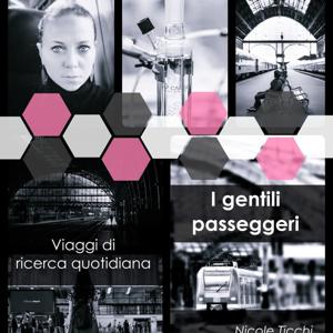 I GENTILI PASSEGGERI - Viaggi di ricerca quotidiana