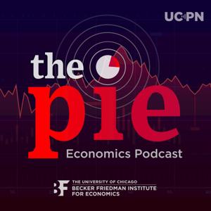 The Pie: An Economics Podcast by Becker Friedman Institute at UChicago